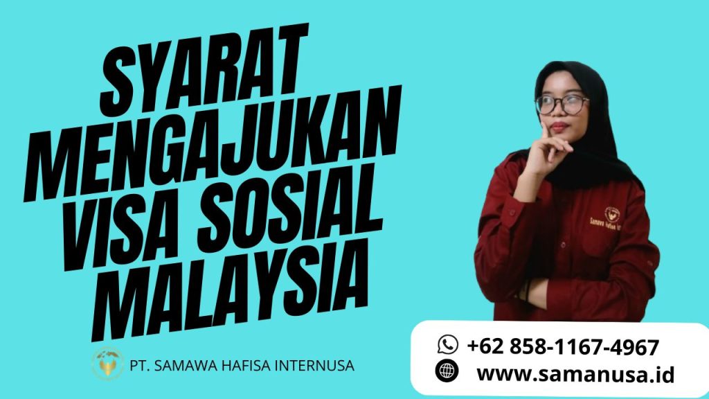 Syarat Mengajukan VISA SOSIAL MALAYSIA
