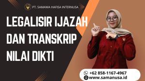 LEGALISIR IJAZAH DAN TRANSKRIP NILAI DIKTI