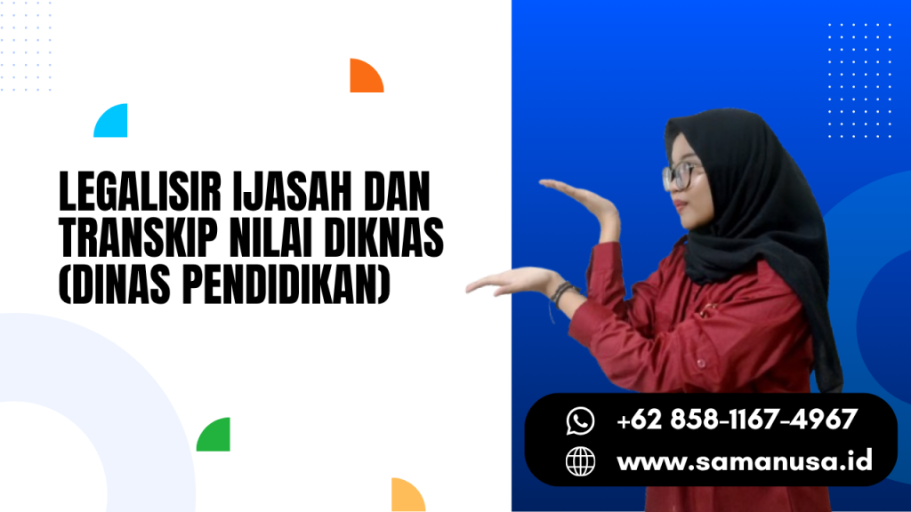Thumbnail LEGALISIR IJASAH DAN TRANSKIP NILAI DIKNAS (DINAS PENDIDIKAN)