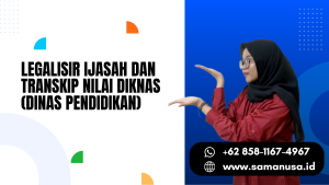 Thumbnail LEGALISIR IJASAH DAN TRANSKIP NILAI DIKNAS (DINAS PENDIDIKAN)
